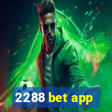 2288 bet app